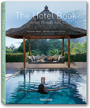 обложка книги The Hotel Book. Great Escapes Asia книга The Hotel Book. Great Escapes Asia, автор: Christiane Reiter